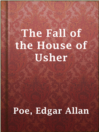 Cover image for The Fall of the House of Usher